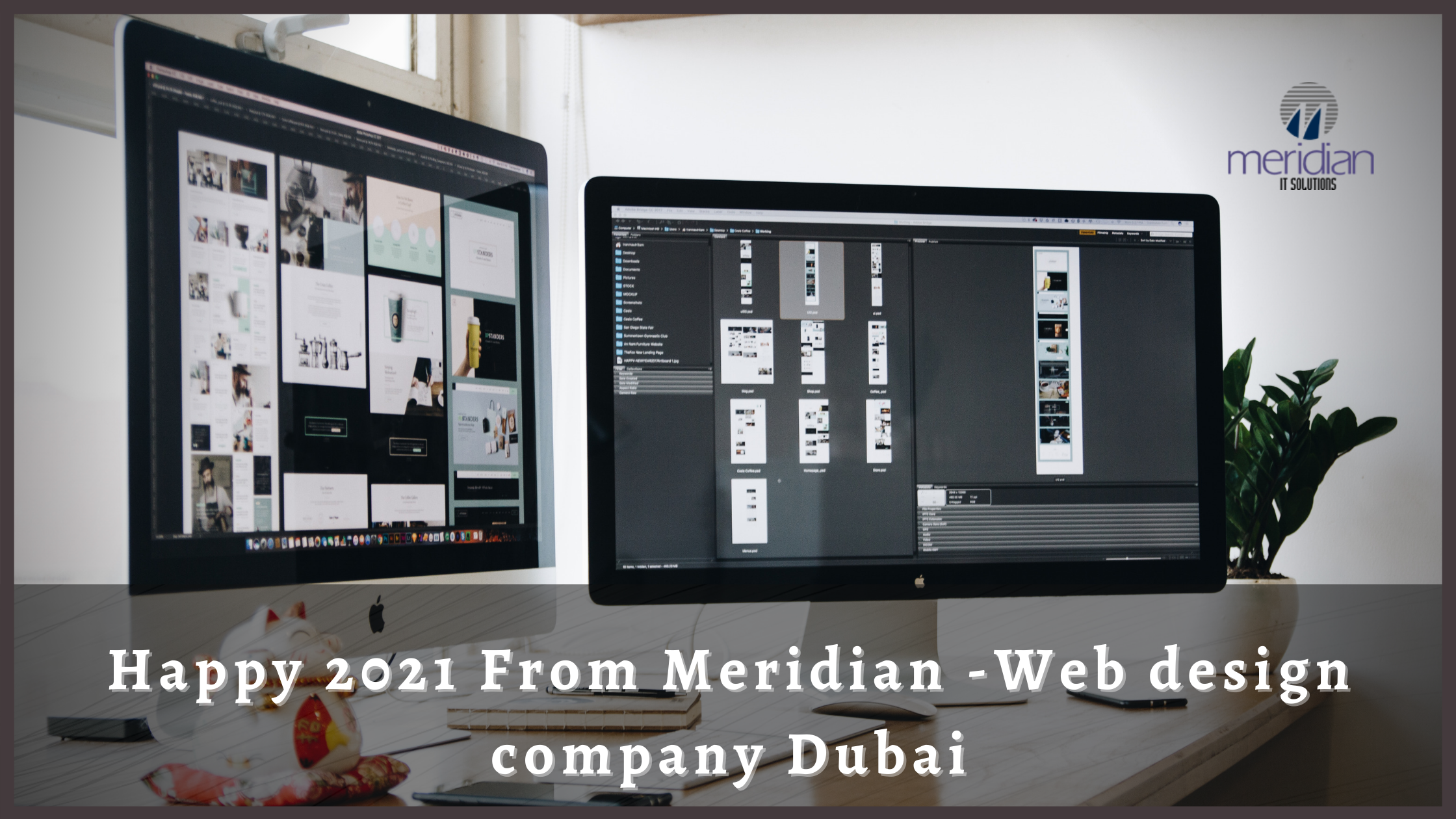 Happy 2021 From Meridian -Website Design Company In Dubai